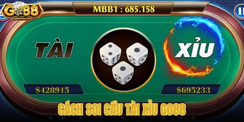 Cách Soi Cầu Tài Xỉu GO88