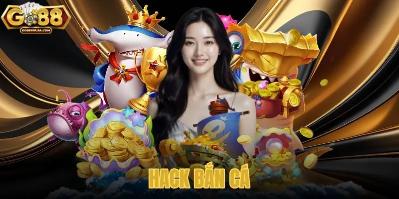 Hack Bắn Cá