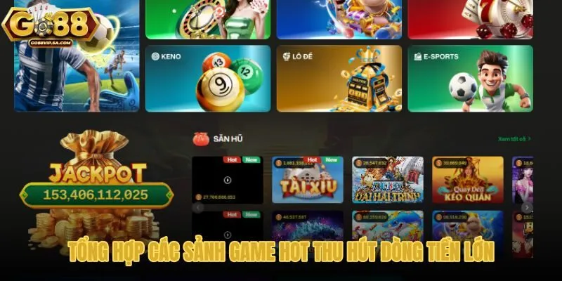 tong-hop-cac-sanh-game-hot-thu-hut-dong-tien-lon