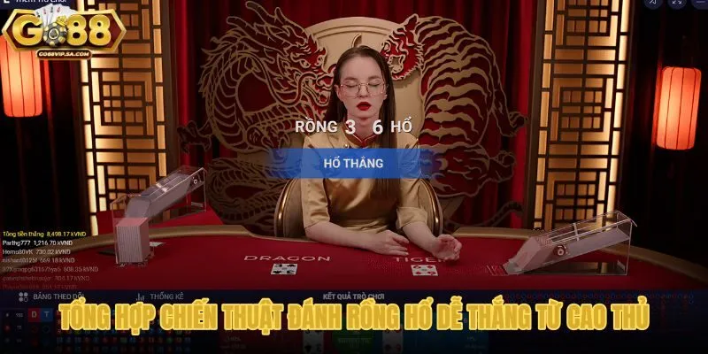 tong-hop-chien-thuat-danh-rong-ho-de-thang-tu-cao-thu