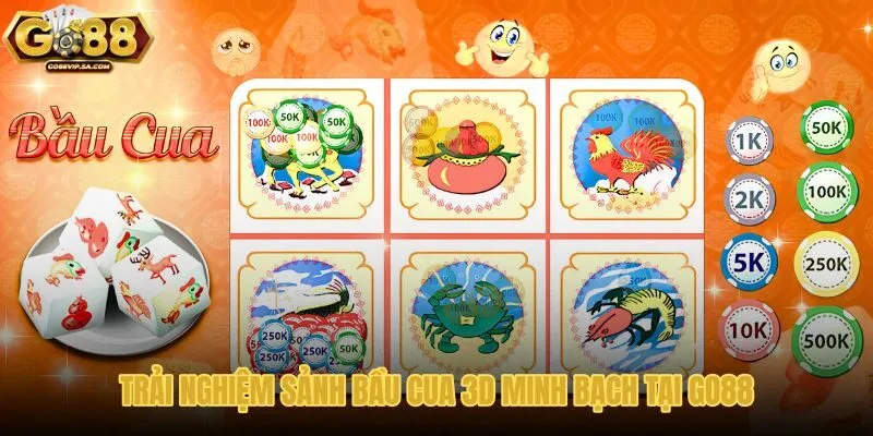 trai-nghiem-sanh-bau-cua-3d-minh-bach-tai-go88 trai-nghiem-sanh-bau-cua-3d-minh-bach-tai-go88